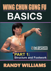 Wing Chun Gung Fu Basics #1 Structure & Footwork DVD Randy Williams
